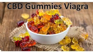 CBD Gummies Viagra Male enhancement Check Out Here: