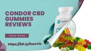 Condor CBD Gummies Reviews [Shark Tank Price 2022] Scam Alert!! Read Side Effects!