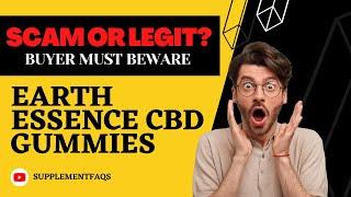 Earth Essence CBD Gummies Reviews and Warning - Watch Before Buying!