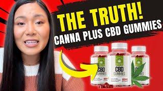 CANNA PLUS CBD GUMMIES ✅ ((WATCH THIS NOW!))