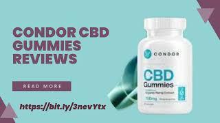 Condor CBD Gummies Reviews (Shark Tank Price) Scam & Cost | Where Can I Buy?