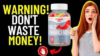 Vitamin Dee Male Enhancement Gummies -⚠️BIG ALERT⚠️-Vitamin Dee gummies -THIS NOBODY TELLS YOU ABOUT