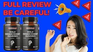 ANIMALE ME GUMMIES (⚠️BE CAREFULL⚠️)– MALE ENHANCEMENT SUPPLEMENT REVIEW – ANIMALE ME GUMMIES REVIEW