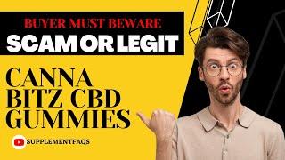 Canna Bitz CBD Gummies (Canada and USA) Reviews - Watch Before Buying?