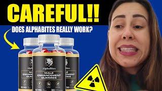 ALPHABITES REVIEW ((❌BIG WARNING!❌)) ALPHABITES MALE ENHANCEMENT GUMMIES - ALPHA BITES REVIEWS