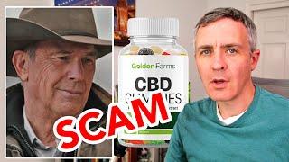 Golden Farms CBD Gummies Reviews and Kevin Costner Scam, Exposed