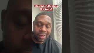 Blue Vibe CBD Gummies Do Not Work!! #bluevibecbd