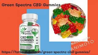 Green Spectra CBD Gummies (Legit or Scam), Review, Ingredients Used & Uses!