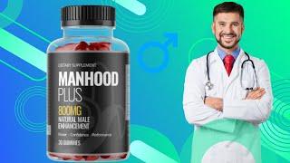 Does ManHood Plus Gummies UK Really Works - Best Male Enhancement Diet For Men\'s Health Reviews!