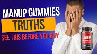 MANUP GUMMIES REVIEWS ⛔((THRUTHS))⛔ MANUP REVIEWS MALE ENHANCEMENT GUMMIES  #manupgummies