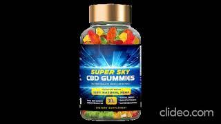 Super sky cbd gummies Reviews