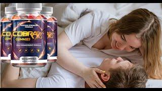 CobraX Male Enhancement Gummies | Is It Scam Or Legit? || USA | Reviews & Price 2024!