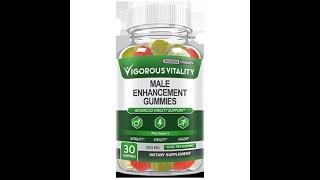 Vigorous Vitality Male Enhancement Gummies - Is It Scam Or Real? Read Before Buying In 2024